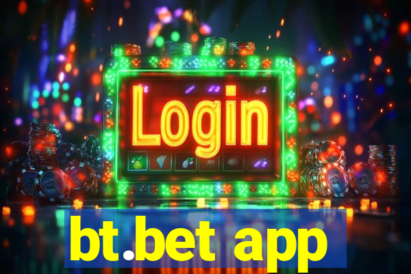 bt.bet app